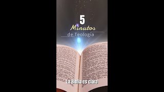 𝟱 𝗺𝗶𝗻𝘂𝘁𝗼𝘀 𝗱𝗲 𝘁𝗲𝗼𝗹𝗼𝗴𝗶́𝗮  La Biblia es clara CFW I 7 [upl. by Cleo559]