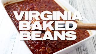 How to make Virginia Baked Beans [upl. by Merwyn669]