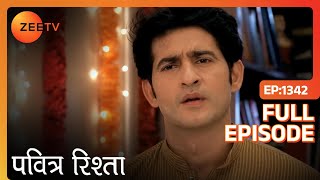 Pavitra Rishta  Full Ep  1342  Archana Manav Savita Sulochana Arjun Purvi  Zee TV [upl. by Inoy]