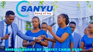 Sanyu by Ambassadors of Christ choir 2024 newsong of joy [upl. by Goober]