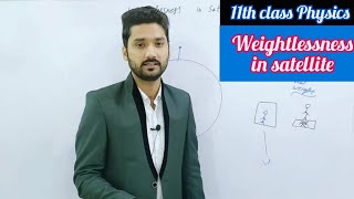 Weightlessness in satellite  gravity free system  class 11 physics  physics ka safar [upl. by Chaker]