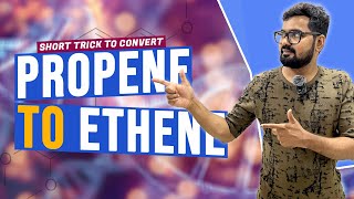 Short Trick to Convert Propene to Ethene  IIT JEE amp NEET  Organic Chemistry  Curious Minds [upl. by Boland]