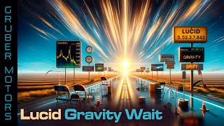 Lucid Gravity Wait [upl. by Capriola]