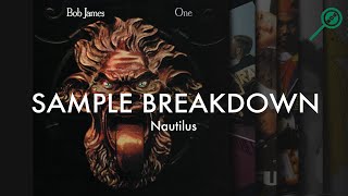 Sample Breakdown Bob James  Nautilus [upl. by Britta596]