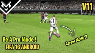 Like Career Mode  FIFA 16 Android Gameplay Be A Pro [upl. by Hermes463]