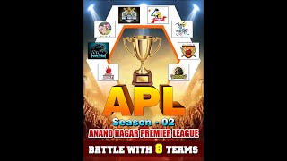 APL  ANAND NAGAR PREMIER LEAGUE  SEASON 2 [upl. by Judson]