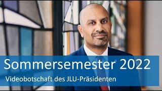 Sommersemester 2022  Videobotschaft des JLUPräsidenten [upl. by Mcnamara]