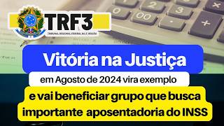 Vitória na Justiça Via TRF3 vai Beneficiar grupo importante que busca se aposentar mais cedo em 2024 [upl. by Anora]