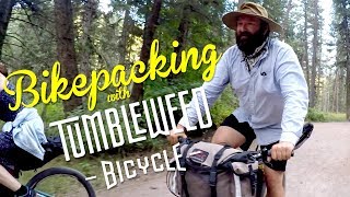 Bikepacking with Tumbleweed Bicycles [upl. by Leon]