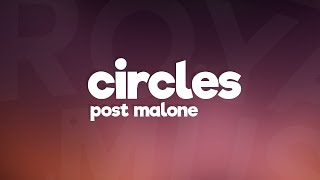 Post Malone  Circles Lyrics [upl. by Aylad905]