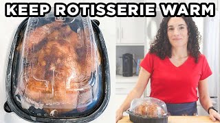 How to Keep Rotisserie Chicken Warm Without Drying It Out [upl. by Nair]