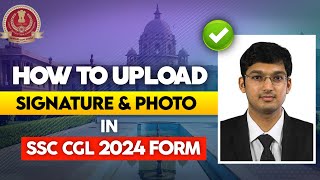 How to upload photo and signature in SSC CGL 2024 ssccgl2024 [upl. by Susej]