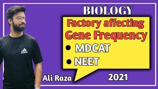 Factors Affecting Hardy Weinberg Theorem  NMDCAT 2021 [upl. by Mossman]