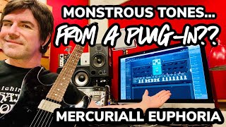 MONSTROUS TONES FROM A PLUGIN MERCURIALL EUPHORIA AMP SIM [upl. by Savvas166]