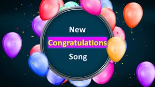 Congratulations Song  New Version [upl. by Brabazon]