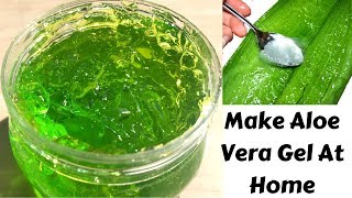 How To Make Aloe Vera Gel At Home [upl. by Naoj163]