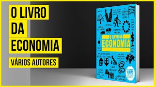 O Livro Da Economia  Vários Autores AUDIOLIVRO COMPLETO [upl. by Ellehs]