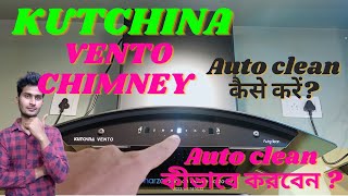 kutchina vento chimney auto cleaning process  kutchina vento chimney में autoclean कैसे करें [upl. by Suryc]