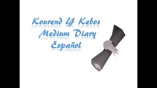 Kourend Y Kebos Medium Diary OSRS Español [upl. by Elleb]