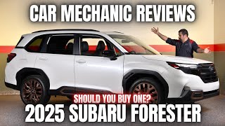 Should You Buy a 2025 Subaru Forester Thorough Review By A Mechanic [upl. by Buerger]