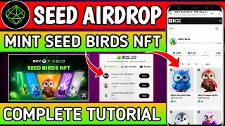 Seed Mining Airdrop Mint NFT  Seed Airdrop Birds NFT Mint Complete Tutorial  Seed Okx Wallet seed [upl. by Nivel]