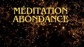 Méditation Abondance  quotmeditation abondance richesse [upl. by Kampmeier]