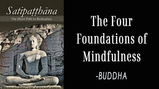 The Four Foundations of Mindfulness  BUDDHA [upl. by Baniez]