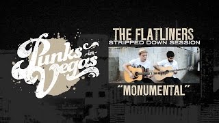 The Flatliners quotMonumentalquot Punks in Vegas Stripped Down Session [upl. by Tower]