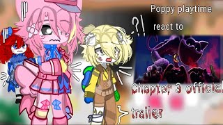 poppy playtime react to chapter 3 official trailer Poppy playtime  gacha read desc late [upl. by O'Meara]