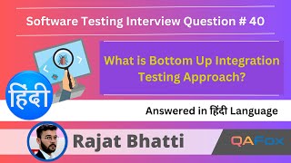 What is Bottom Up Integration Testing Approach Software Testing Interview Question  Hindi  40 [upl. by Eloisa]