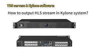 How to output HLS stream in Kylone system [upl. by Notsuoh]