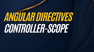 Angular Directives Controller Scope [upl. by Ode200]