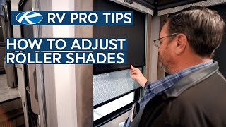 RV Pro Tips How to Adjust Your Roller Shades [upl. by Lauri]