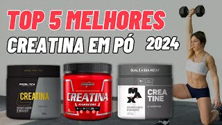 Qual a Melhor CREATINA EM PÓ 2024  Melhor CREATINA Para Ganhar Massa Atualmente [upl. by Etteyniv]