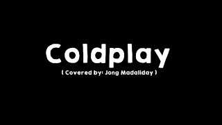 Viva La Vida Covered by Jong Madaliday Lyrics [upl. by Weight507]