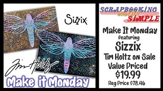 Make It Monday Event featuring Sizzix amp Tim Holtz Technique Class Exclusive Bundle Value Priced [upl. by Akinor]