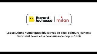 Présentation des solutions numériques éducatives Bayard Jeunesse et Milan [upl. by Dlawso]