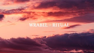 Wrabel  Ritual tradução [upl. by Katzir]