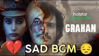 GRAHAN SAD BGM  HOTSTAR ORIGINALS  GRAHAN BGM  GRAHAN BACKGROUND MUSIC 🎶 [upl. by Kiernan]