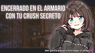 🔥💓 Encerrado en el Armario con tu Crush Secreto 🔥💓 Asmr y Roleplay [upl. by Gawain]