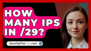 How Many IPs In 29  SecurityFirstCorpcom [upl. by Akierdna]