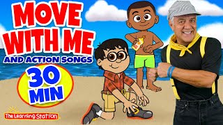 Move With Me amp Action Songs ♫ Brain Breaks ♫ Exercise Songs for Kids ♫ by The Learning Station [upl. by Mirella403]