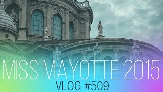 vlog 509  Miss Mayotte 0815 [upl. by Nitsreik801]