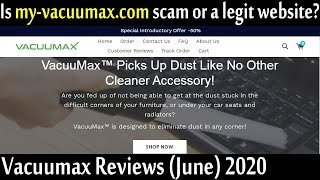 Vacuumax Reviews June 2020 Is It a Scam or Legit Website  Scam Adviser Reports [upl. by Stutsman]