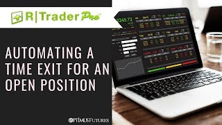 R  Trader  Automating a Time Exit for an Open Position  Optimus Futures [upl. by Whitehurst119]