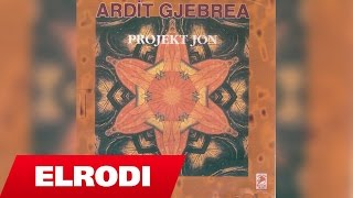 Ardit Gjebrea  Projekt Atit Official Song [upl. by Amol]