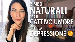 Rimedi Naturali per il cattivo umore e per la depressione [upl. by Pope]