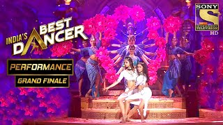 Shwetha और Bhawna ने दिया एक Enchanting Performance  Indias Best Dancer  Grand Finale [upl. by Mandel503]