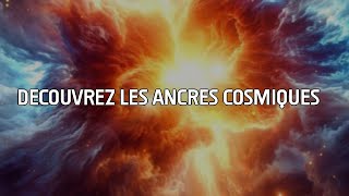 DÉCOUVREZ les ORIGINES des ANCRES COSMIQUES 🌌 dans lUnivers Mystérieux [upl. by Charisse]