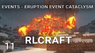 RLCraft EP11 Events Eruption event Cataclysm In RLCraft [upl. by Sutelc544]